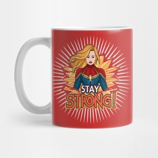 STAY STRONG ! Mug